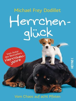 cover image of Herrchenglück: Vom Chaos auf acht Pfoten
